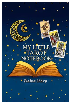 My Little Tarot Notebook by Elaine Sharp