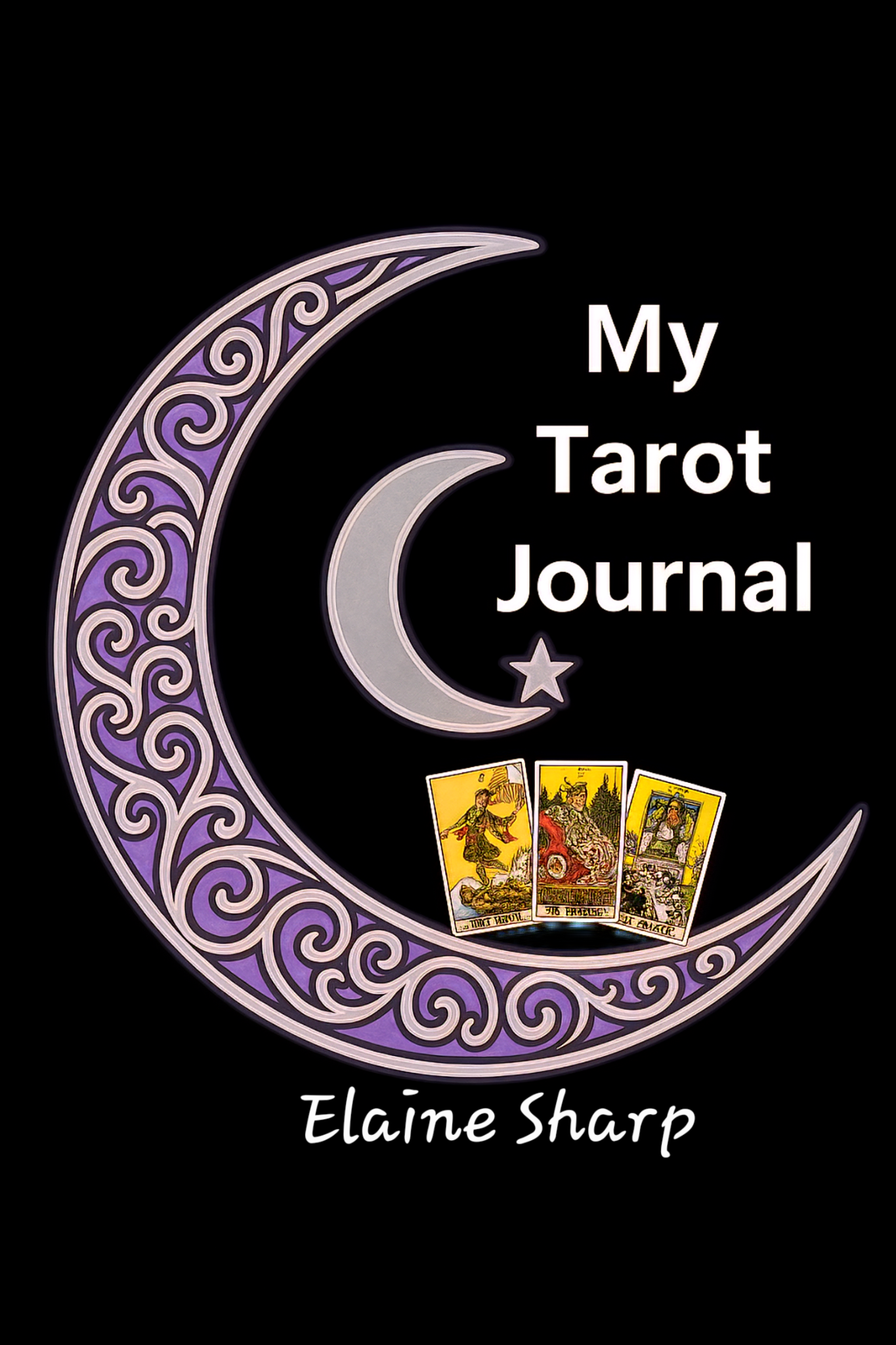 My Tarot Journal by Elaine Sharp
