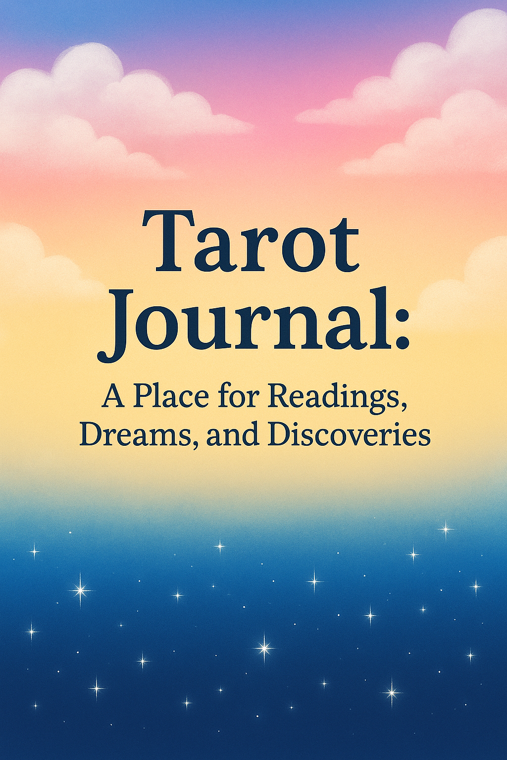 Tarot Journal: A Place for Readings, Dreams, and Discoveries by Elaine Sharp