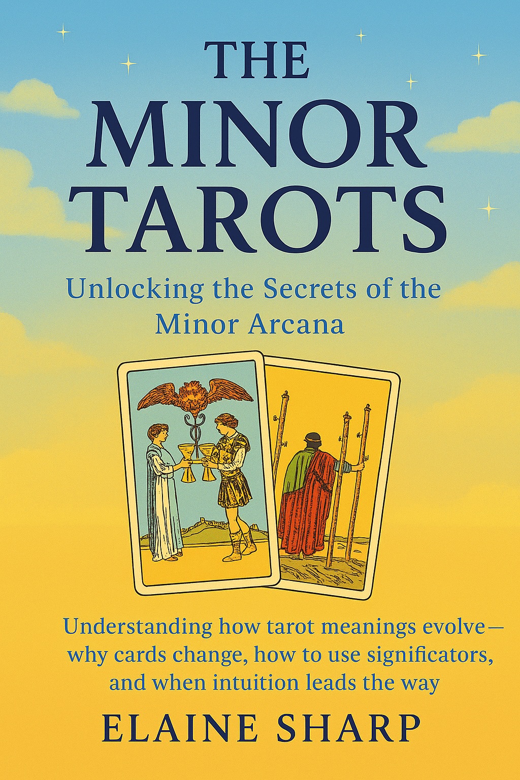 The Minor Tarots by Elaine Sharp